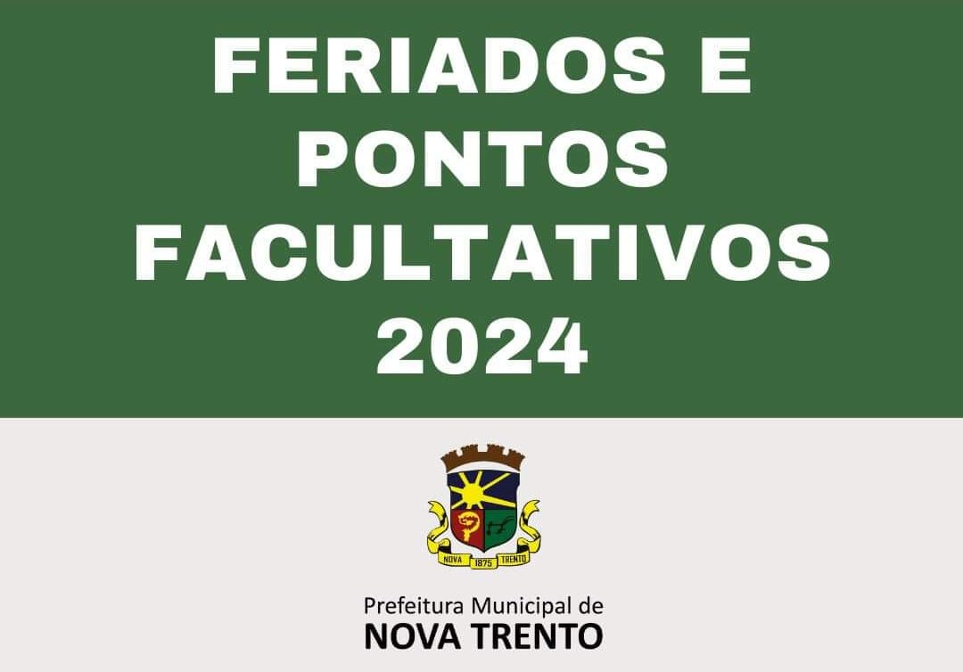 PREFEITO DE NOVA TRENTO ASSINA DECRETO DE FERIADOS E PONTOS ...